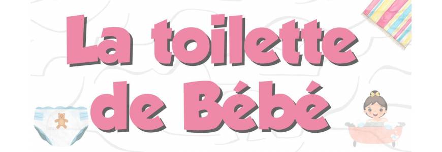 La toilette de bébé
