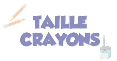 Taille Crayons