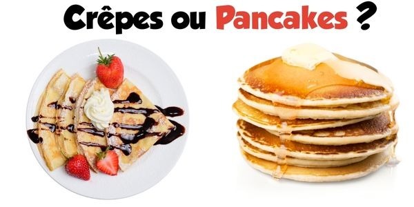 Crêpes ou Pancakes ?